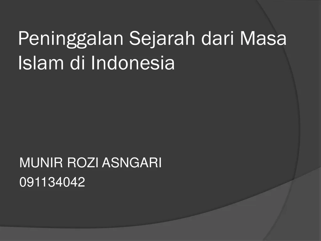 peninggalan sejarah dari masa islam di indonesia