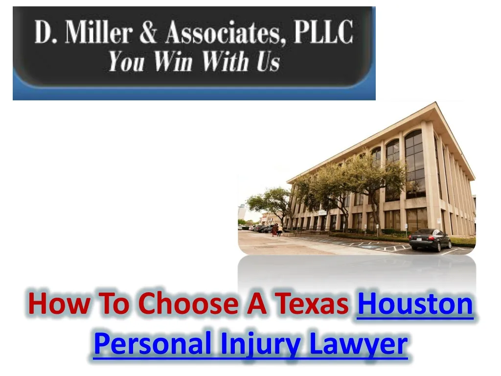 how to choose a texas houston personal injury