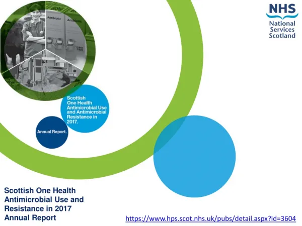 Scottish One Health Antimicrobial Use and Resistance in 2017 Annual Report