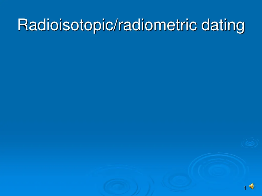 radioisotopic radiometric dating