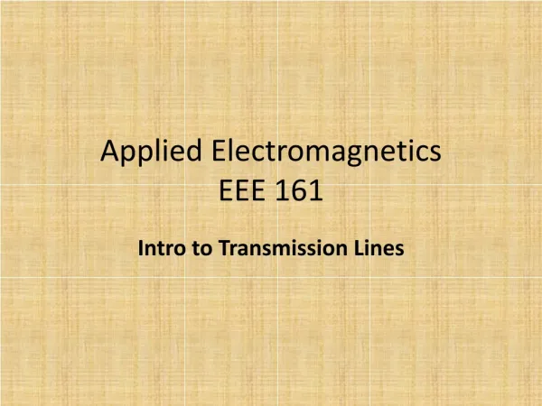 Applied Electromagnetics EEE 161