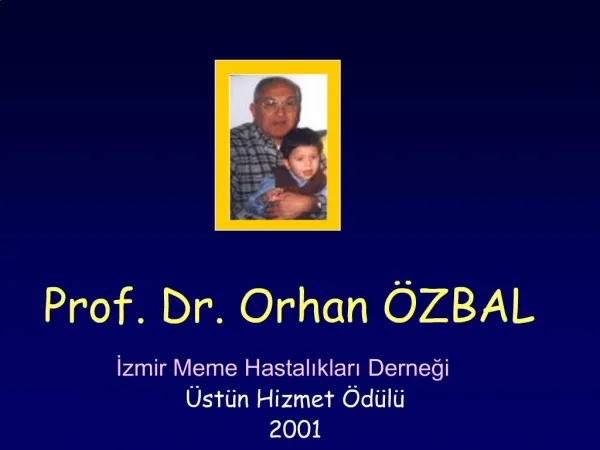 Prof. Dr. Orhan ZBAL