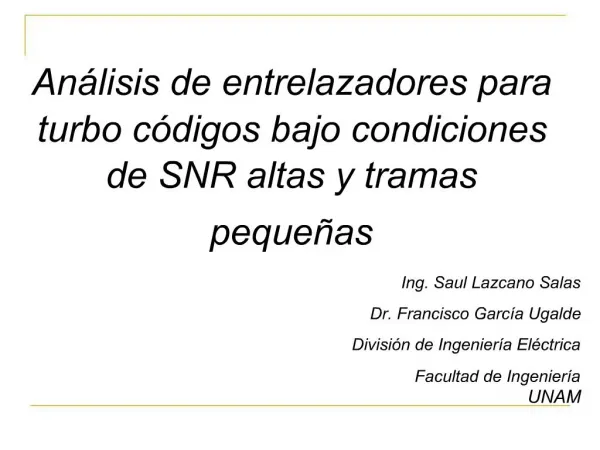 An lisis de entrelazadores para turbo c digos bajo condiciones de SNR altas y tramas peque as