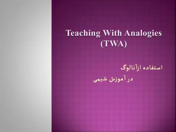 Teaching With Analogies TWA