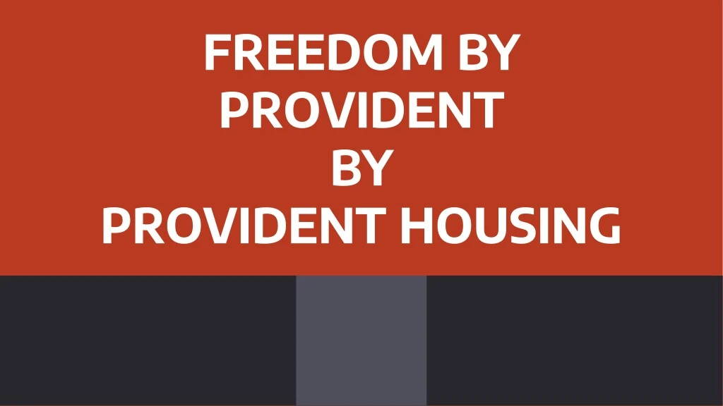 freedom by provident by provident housing