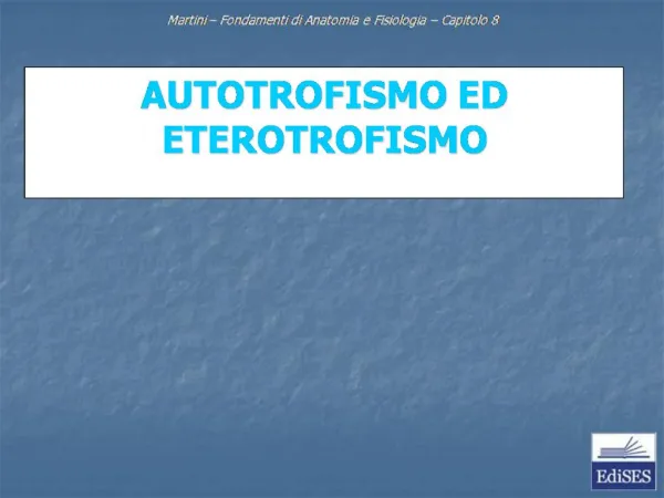 AUTOTROFISMO ED ETEROTROFISMO