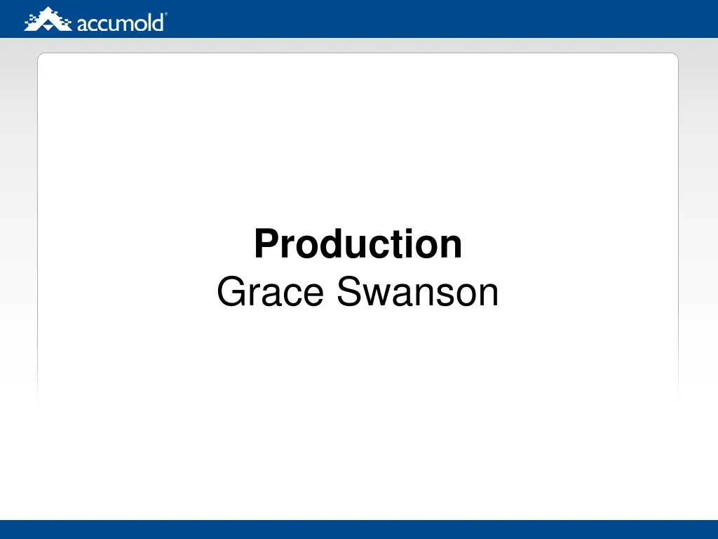 production grace swanson