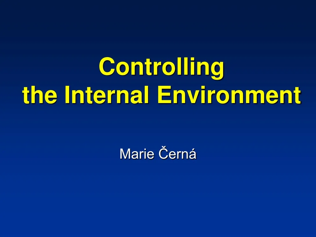 controlling the internal environment