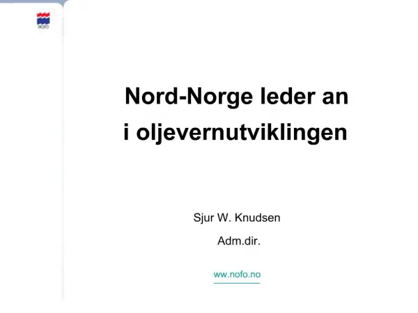 Nord-Norge leder an i oljevernutviklingen Sjur W. Knudsen
