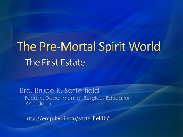 The Pre-Mortal Spirit World The First Estate