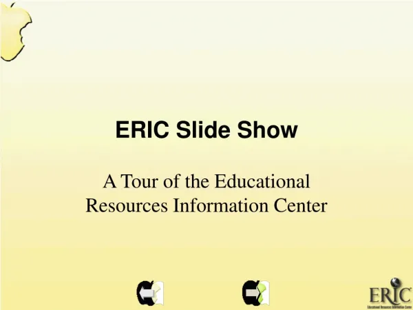 ERIC Slide Show