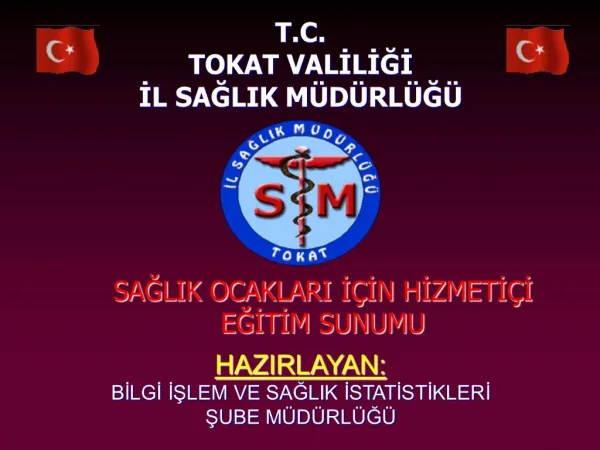 T.C. TOKAT VALILIGI IL SAGLIK M D RL G