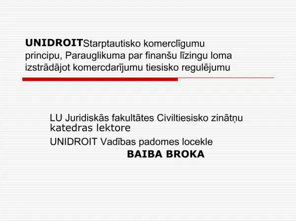 UNIDROIT Starptautisko komercligumu principu, Parauglikuma par finan u lizingu loma izstradajot komercdarijumu tiesisko