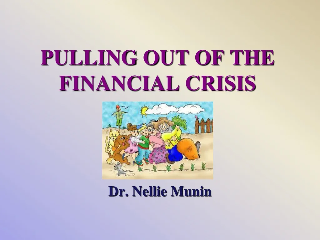 pulling out of the financial crisis