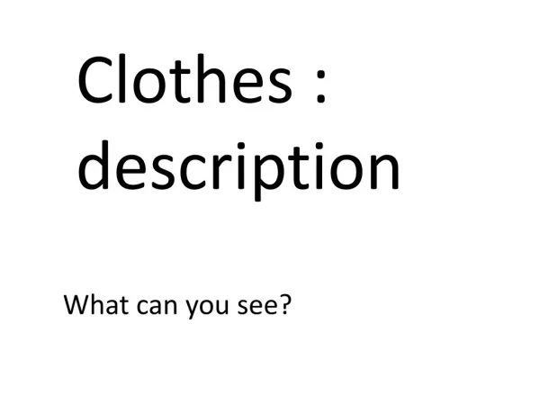 Clothes : description