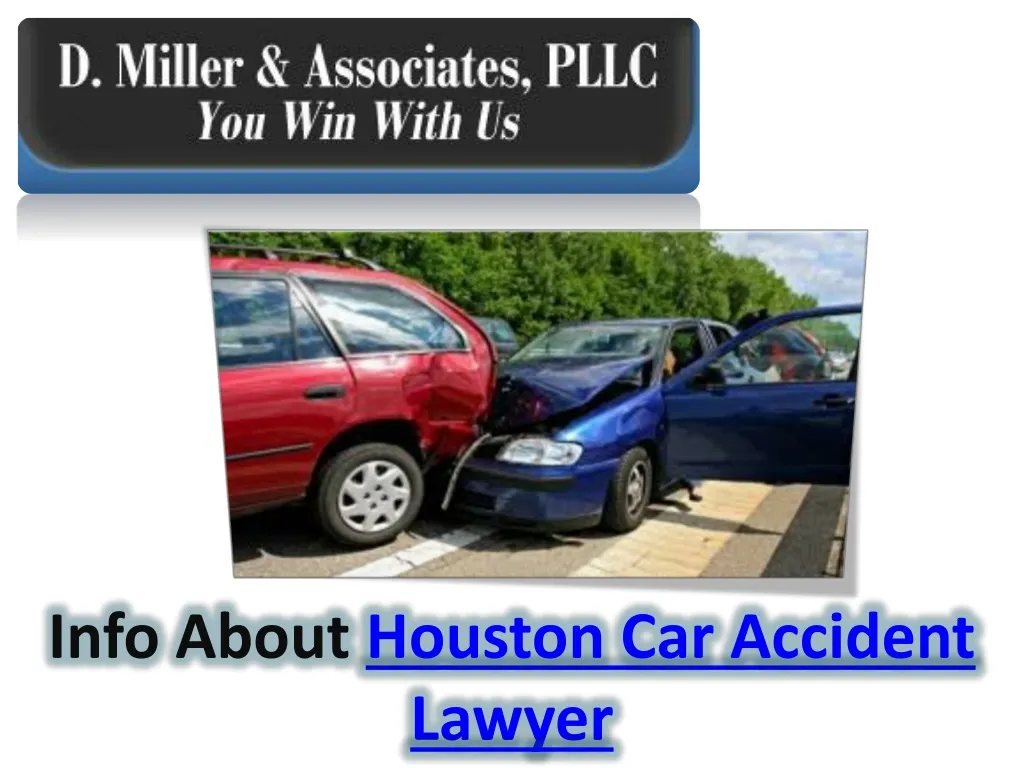 info about houston car accident lawyer