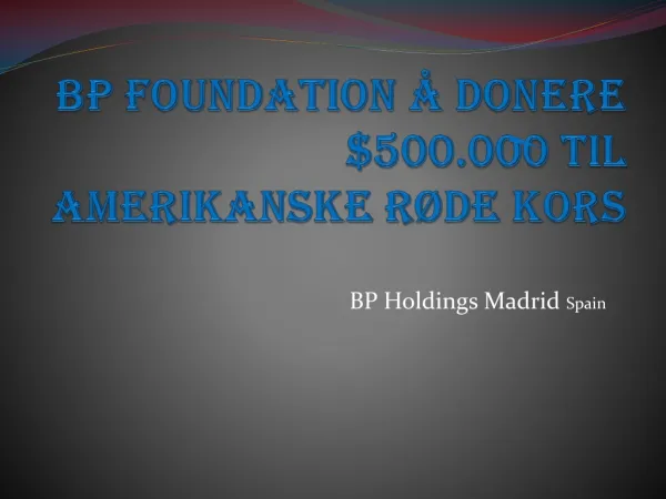 BP Foundation å donere $500.000 til amerikanske Røde Kors