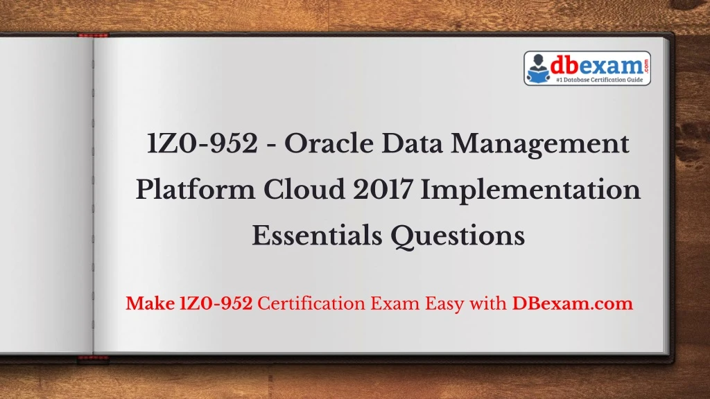 1z0 952 oracle data management