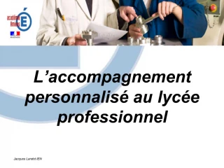 L accompagnement personnalis au lyc e professionnel - slide 1