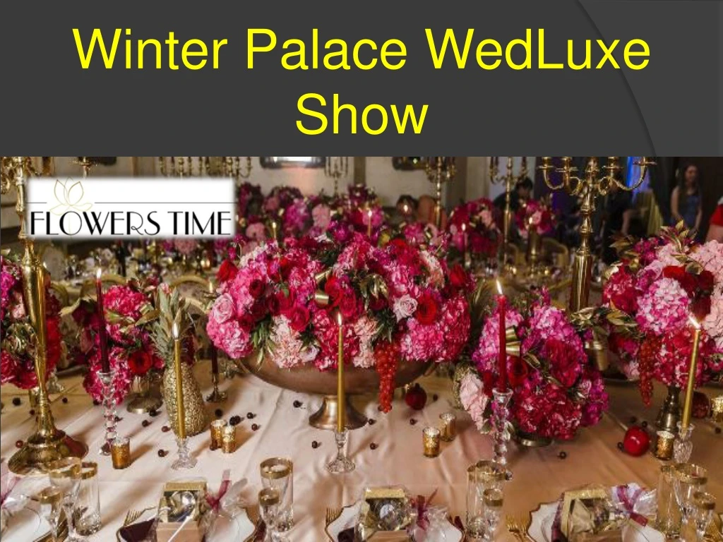 winter palace wedluxe show