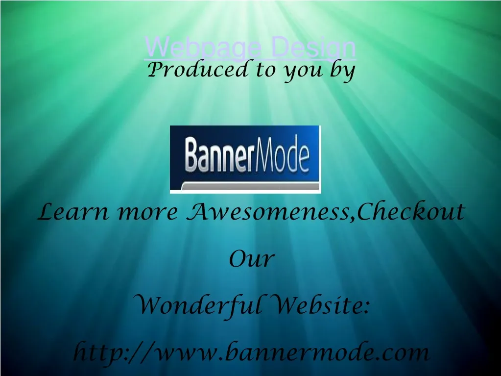 produced to you by learn more awesomeness checkout our wonderful website http www bannermode com