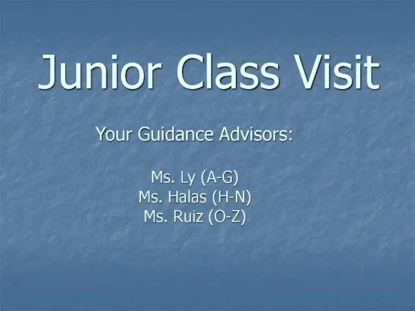 Junior Class Visit