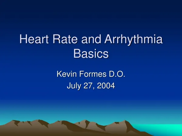 Heart Rate and Arrhythmia Basics