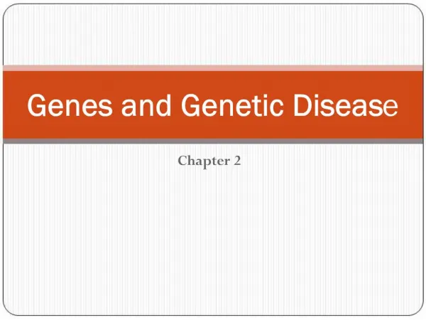 Genes and Genetic Disease