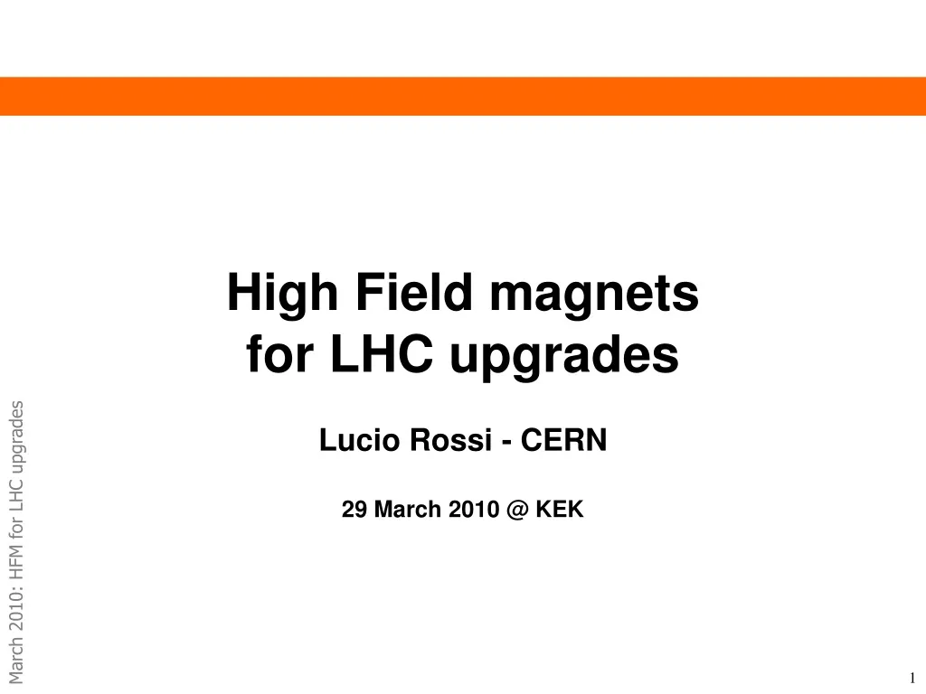 high field magnets for lhc upgrades lucio rossi cern 29 march 2010 @ kek