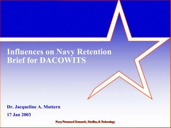 Influences on Navy Retention Brief for DACOWITS