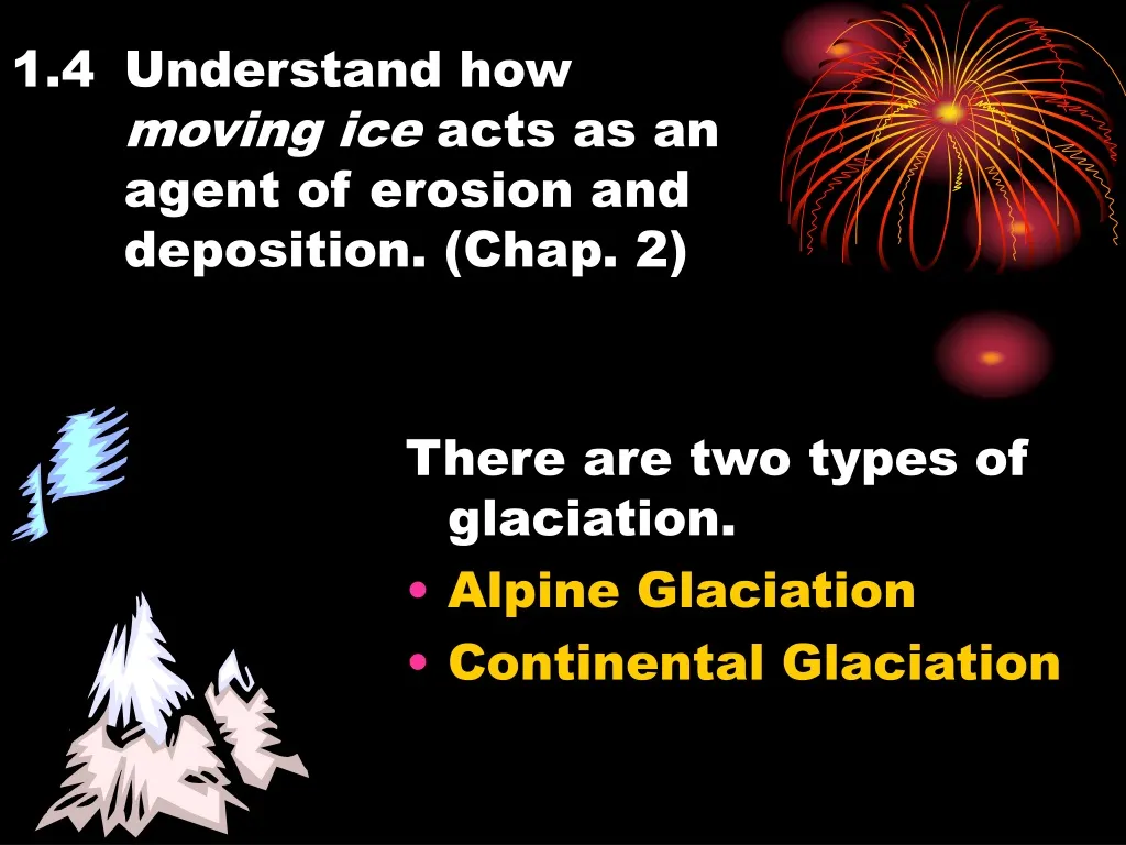 1 4 understand how moving ice acts as an agent of erosion and deposition chap 2