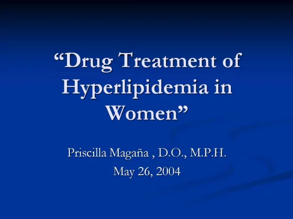 Drug Treatment of Hyperlipidemia in Women
