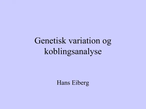 Genetisk variation og koblingsanalyse