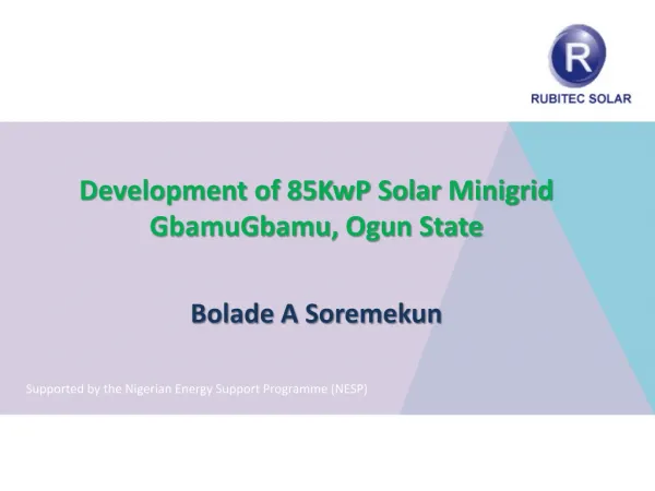 Development of 85KwP Solar Minigrid GbamuGbamu , Ogun State
