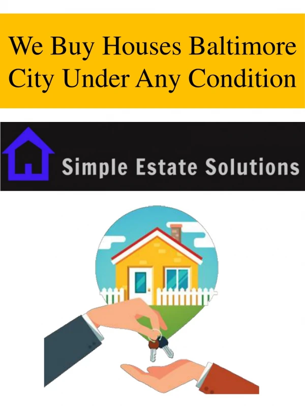 We Buy Houses Baltimore City In Any Condition