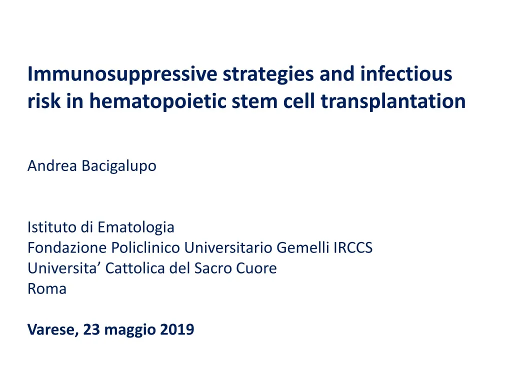 immunosuppressive strategies and infectious risk