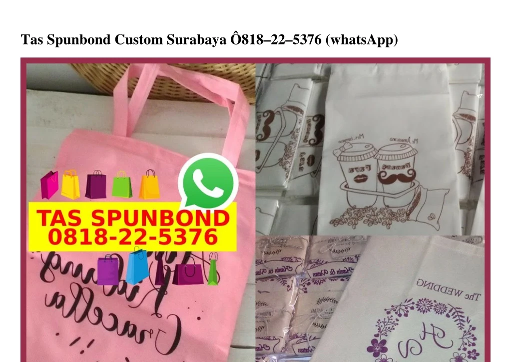 tas spunbond custom surabaya 818 22 5376 whatsapp