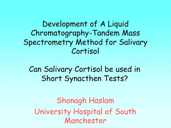 Development of A Liquid Chromatography-Tandem Mass Spectrometry Method for Salivary Cortisol