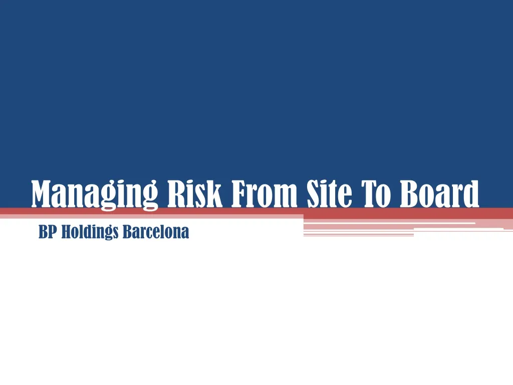 managing risk from site to board