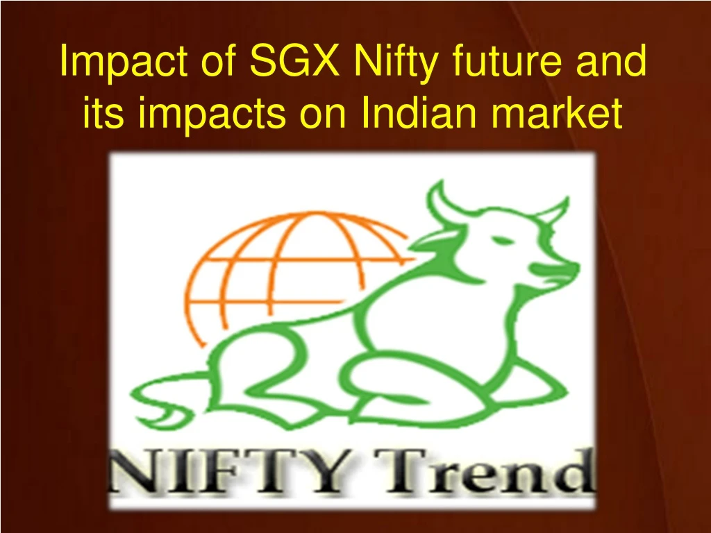 impact of sgx nifty future and its impacts