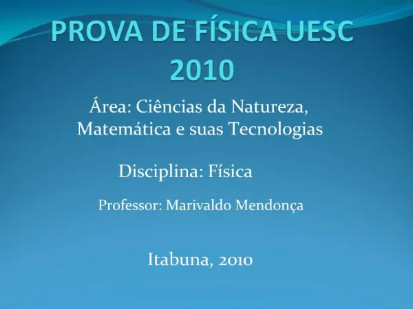 PROVA DE F SICA UESC 2010