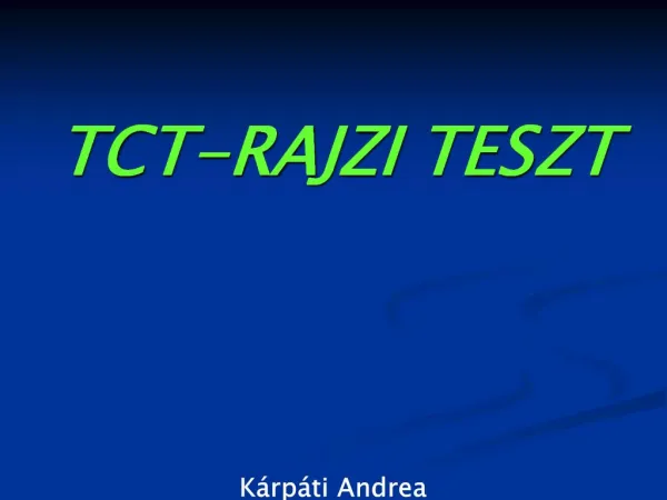 TCT-RAJZI TESZT