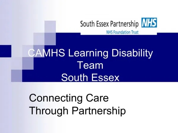 CAMHS Learning Disability Team South Essex