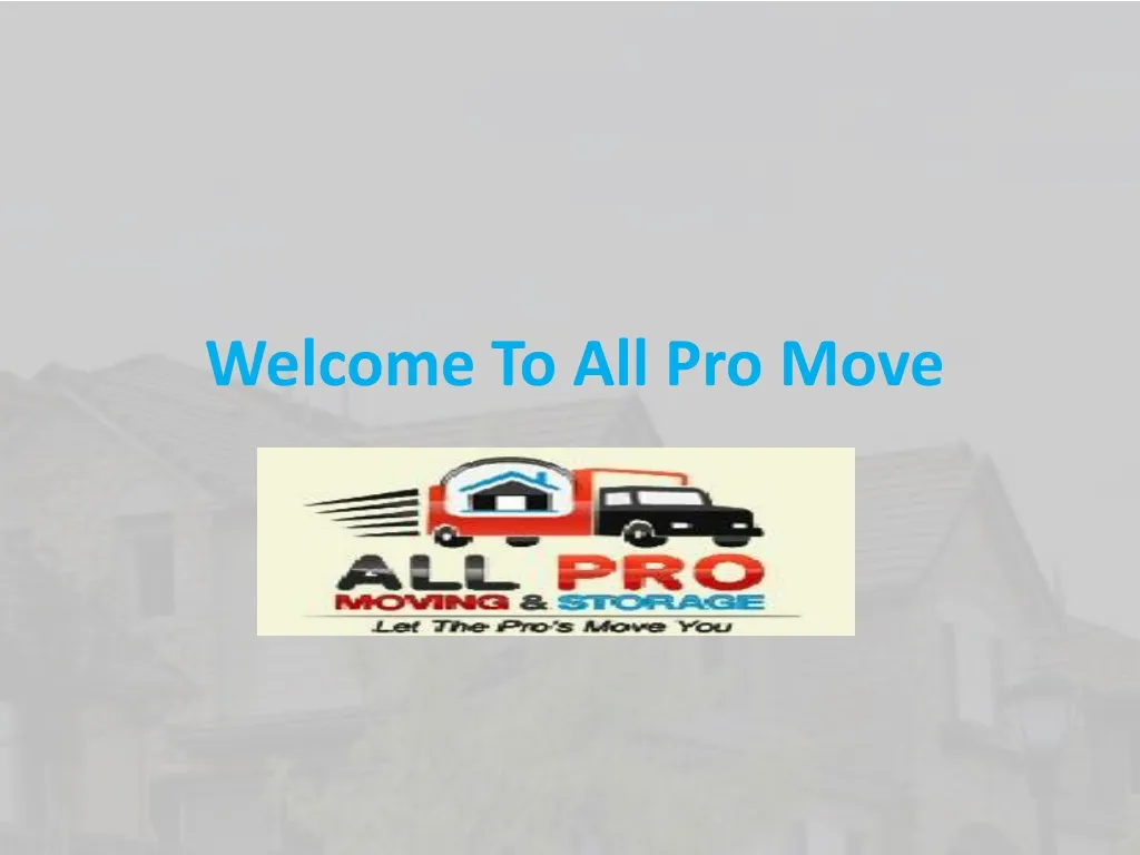 welcome to all pro move