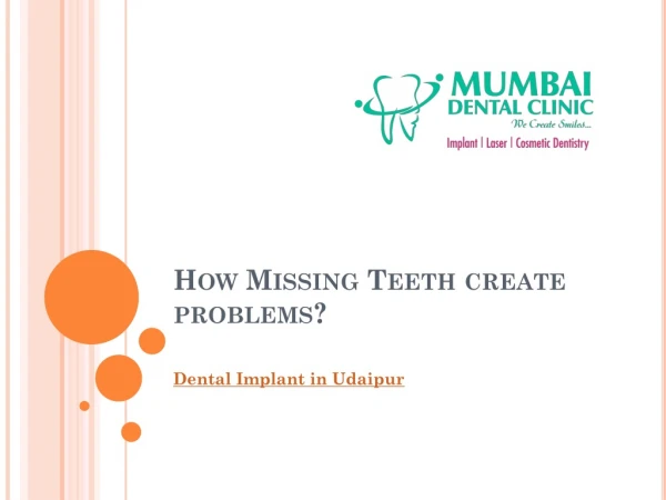 How Missing Teeth create problems?