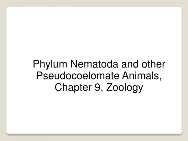 Phylum Nematoda and other Pseudocoelomate Animals, Chapter 9, Zoology