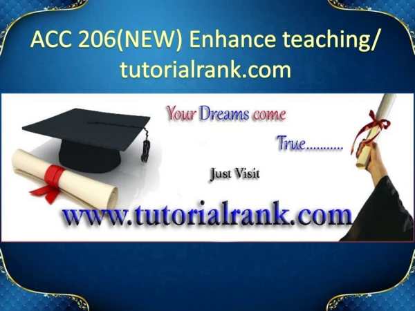 ACC 206(NEW) Enhance teaching - tutorialrank.com