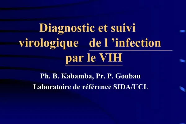 Diagnostic et suivi virologique de l infection par le VIH