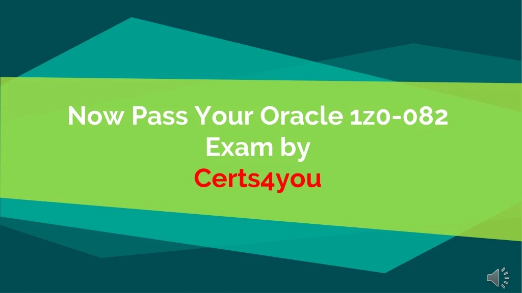 now pass your oracle 1z0 082 exam by certs4you