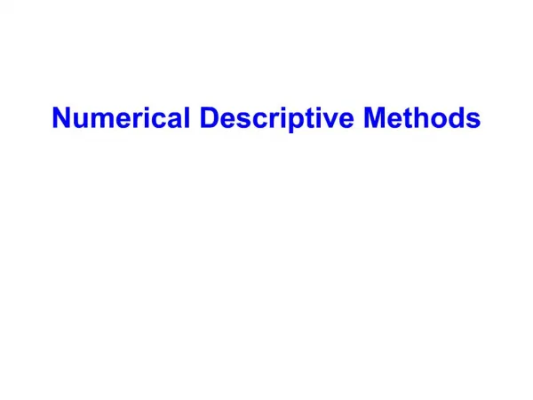 Numerical Descriptive Methods